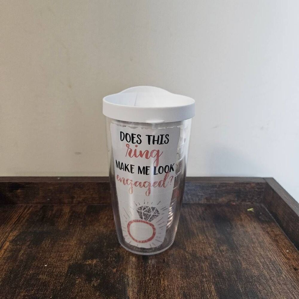 Tervis Tumbler Insulated "DOES THIS RING MAKE ME LOOK ENGAGED?" 16 oz